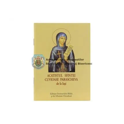 Acatistul Sfintei Cuvioase Parascheva de la Iași
