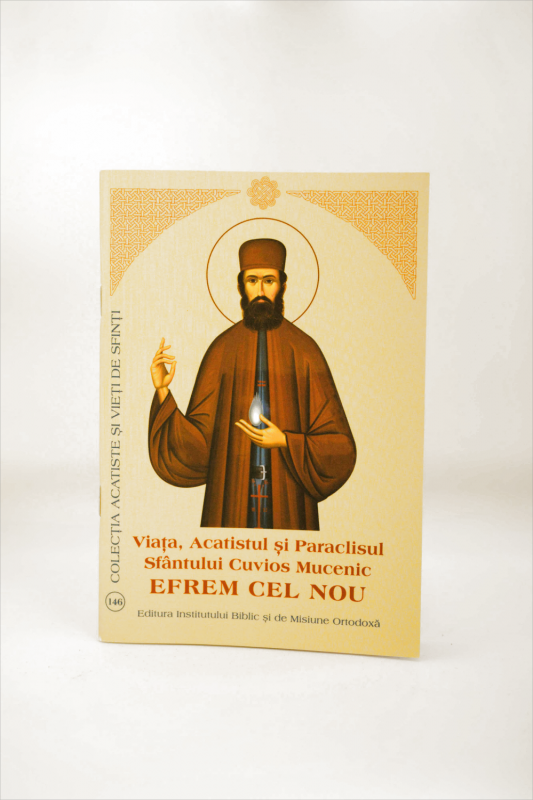 La Vida, el Acatistul y el Paráclito de San Efrén el Nuevo