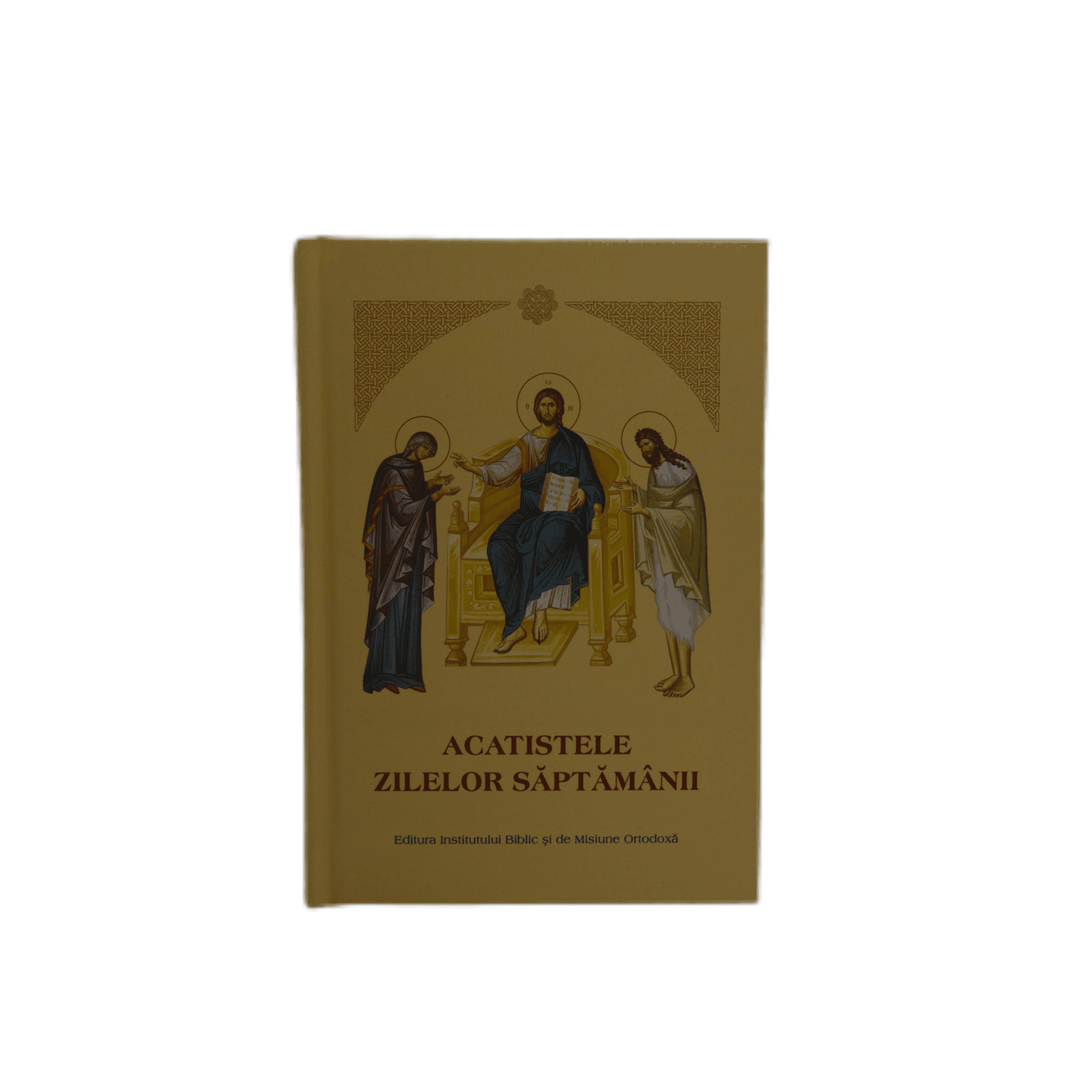 Acatistele Zilelor Săptămânii – Carte Ortodoxă